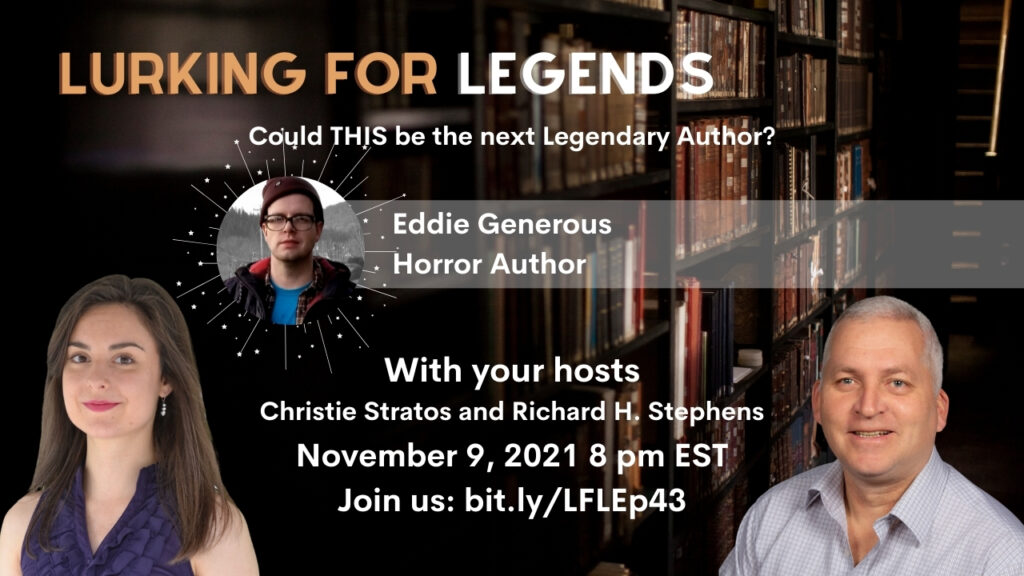 Eddie Generous on Lurking for Legends