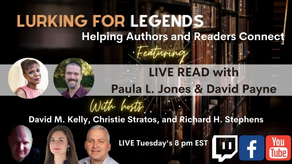 Lurking for Legends Live Read David Payne Paula L. Jones