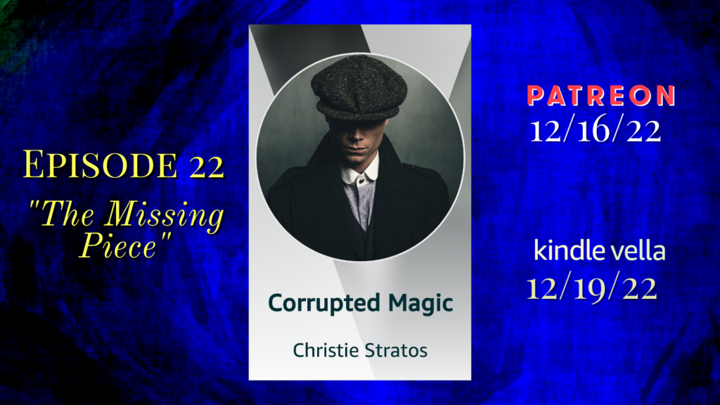 Corrupted Magic Episode 22 Excerpt