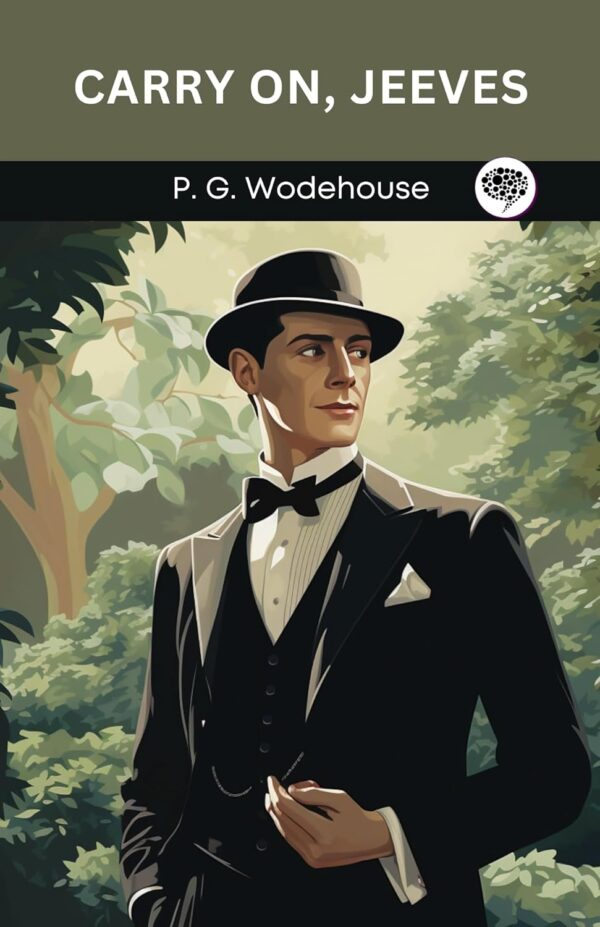 Carry On, Jeeves by P. G. Wodehouse
