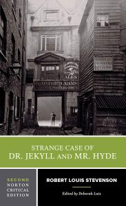 The Strange Case of Dr. Jekyll and Mr. Hyde Norton Critical Edition